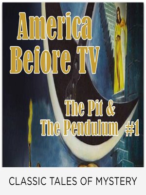 cover image of America Before TV: The Pit & The Pendulum #1